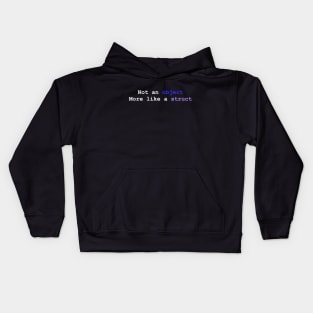 struct not object Kids Hoodie